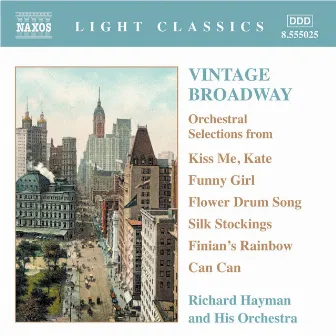 Vintage Broadway: Orchestral Selections by Richard Hayman Orchestra