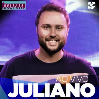 Juliano no Release Showlivre (Ao Vivo) by Juliano