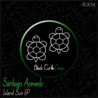 Island Sun EP by Santiago Acevedo