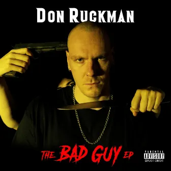 The Bad Guy by Mr. Ruckman