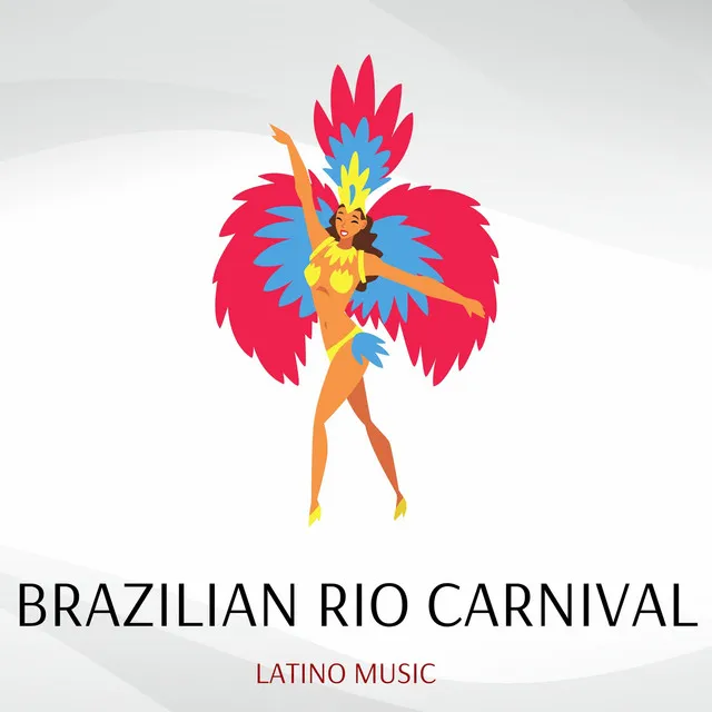 Brazilian Rio Carnival (Latino Music)