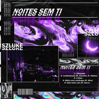 Noites Sem Ti by SzLuke