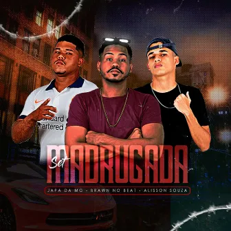 Set Madrugada by Brawn no beat