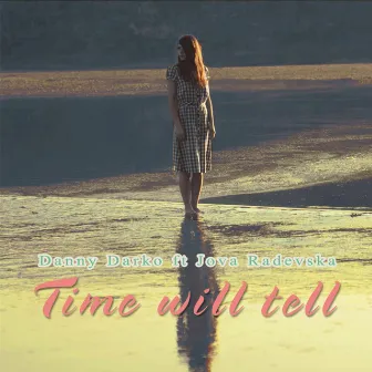 Time Will Tell by Jova Radevska