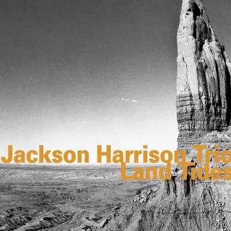 Land Tides by Jackson Harrison Trio