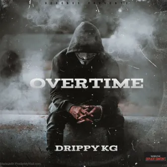 Overtime by Drippy KG