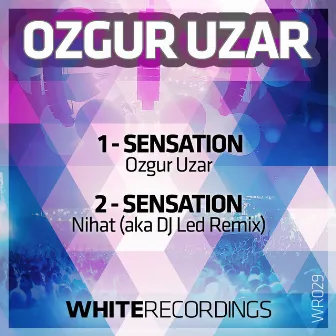 Sensation by Ozgur Uzar