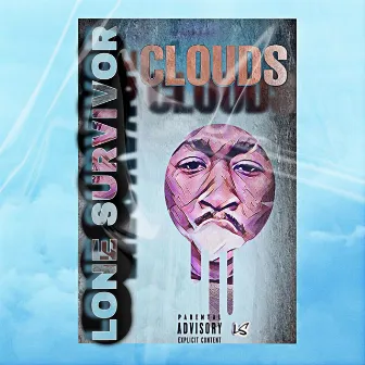 Clouds by Lone Survivor