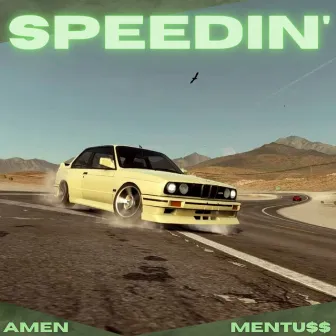 Speedin' by Amen