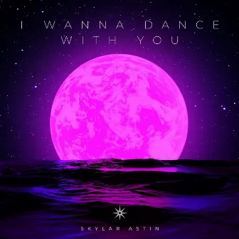 I Wanna Dance With You by Skylar Astin