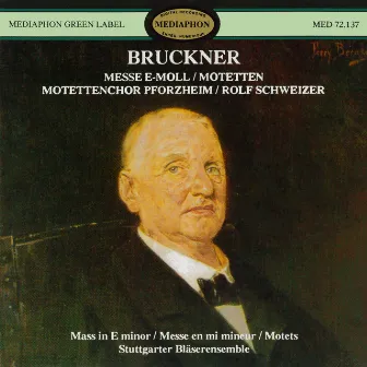 Bruckner: Mass No. 2 in E Minor and Motets by Motettenchor Pforzheim