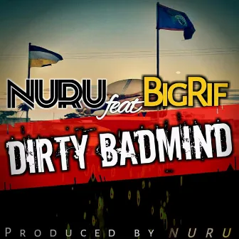 Dirty Bad Mind by Nuru