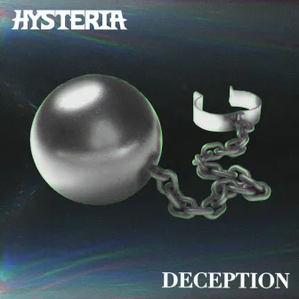 Deception by Hysteria