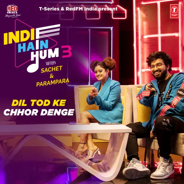 Dil Tod Ke-Chhor Denge (From 