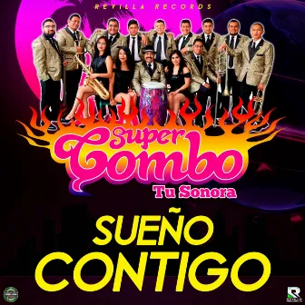 Sueño Contigo by Super Combo tu Sonora