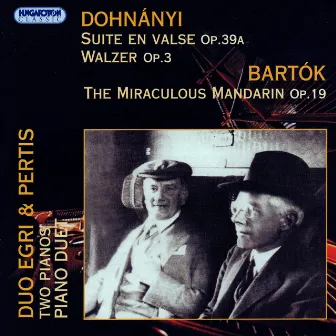 Dohnanyi: Suite En Valse / Waltz in F-Sharp Minor / Bartok: The Miraculous Mandarin by Monika Egri