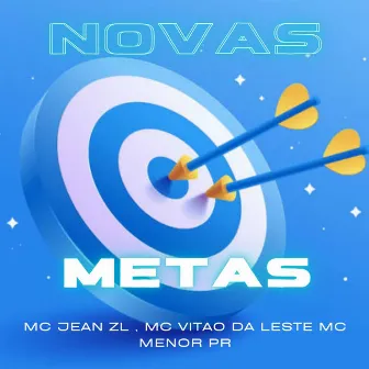 Novas Metas by Mc Jean ZL