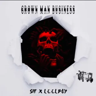 GROWN MAN BUSINESS by SIP