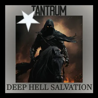 Deep Hell Salvation by Tantrum