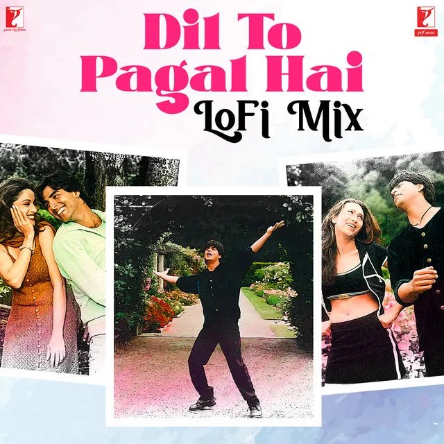 Dil To Pagal Hai - LoFi Mix