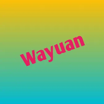 Wayuan by Arif