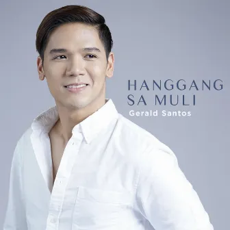 Hanggang Sa Muli by Gerald Santos