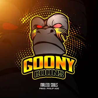 Goony Goons by Maleeq Souls