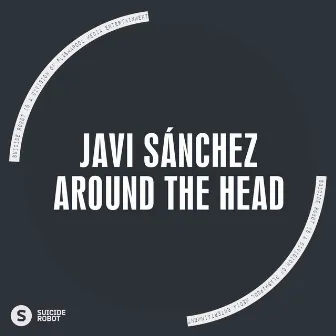 Around The Head by Javis