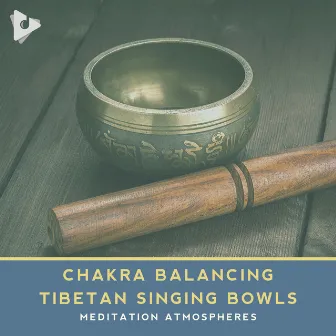 Chakra Balancing Tibetan Singing Bowls by Meditation Atmospheres