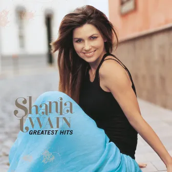 Greatest Hits (International / Remastered 2023) by Shania Twain