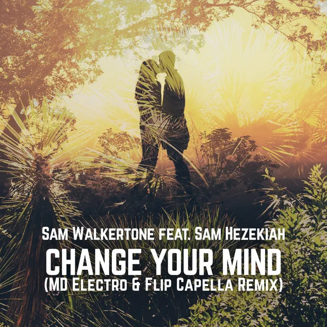 Change Your Mind - Md Electro & Flip Capella Video Edit Remix