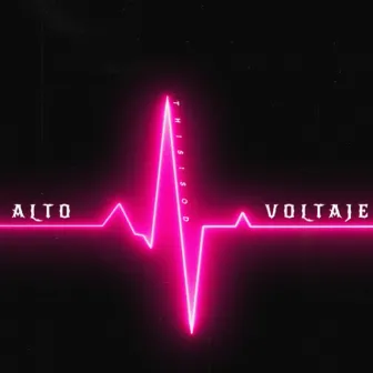 Alto Voltaje by ThisIsOD