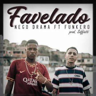 Favelado by Nego Drama