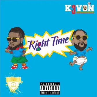 Right Time by K3von