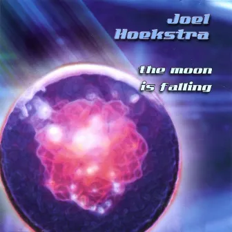 The Moon is Falling by Joel Hoekstra