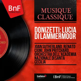 Donizetti: Lucia di Lammermoor (Stereo Version) by Renato Cioni