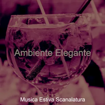 Ambiente Elegante by Musica Estiva Scanalatura