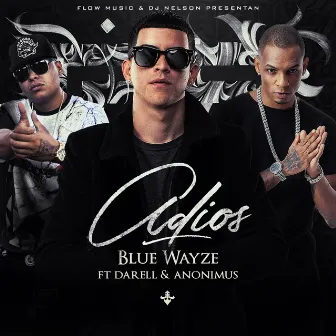 Adios by Blue Wayze