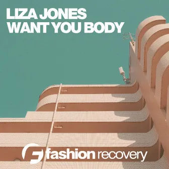 Want Your Body by Liza Jones