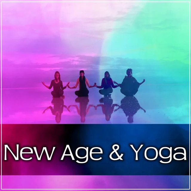 New Age & Yoga – Calming Sounds of Nature to Yoga Therapy, Pure Meditation, Total Relaxation, Feel Inner Balance, Stress Relief, Healing Sounds for Meditation, Deep Breathing