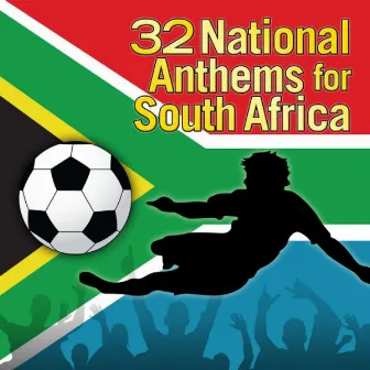 32 National Anthems for South Africa by The Worldsound Orchestra