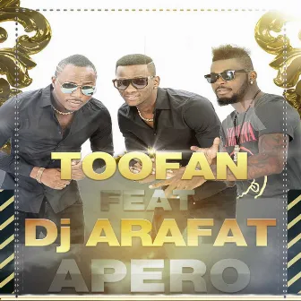 Apero (feat. DJ Arafat) [Remix] by Toofan