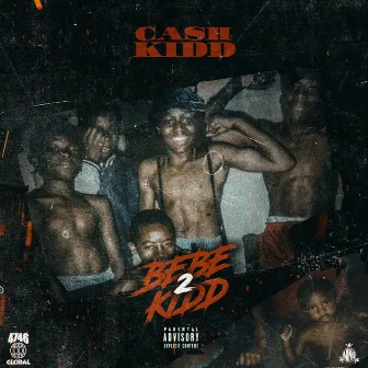 BeBe Kidd 2 by Cash Kidd