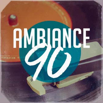 Ambiance 90 by Nos Années 90