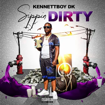 Sippin' Dirty by Kennettboy DK