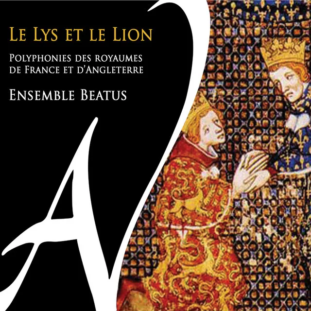 Le lys et le lion (Polyphonies des royaumes de France et d'Angleterre)