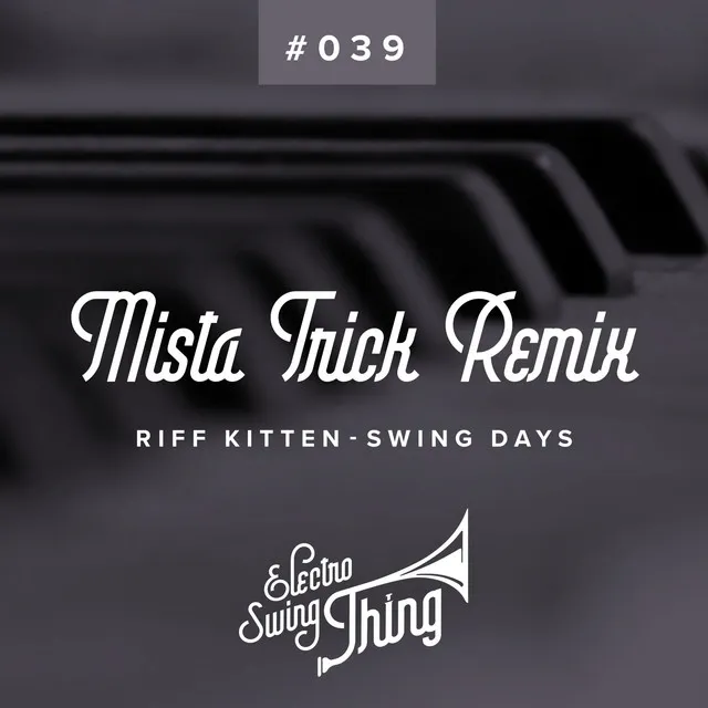 Swing Days - Mista Trick Remix