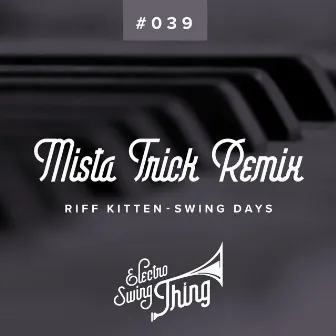 Swing Days (Mista Trick Remix) by Mista Trick