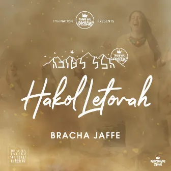 Hakol Letovah by Bracha Jaffe