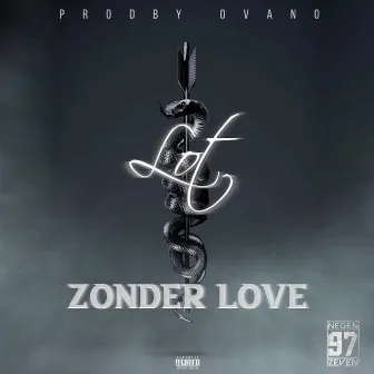 ZONDER LOVE by Lot